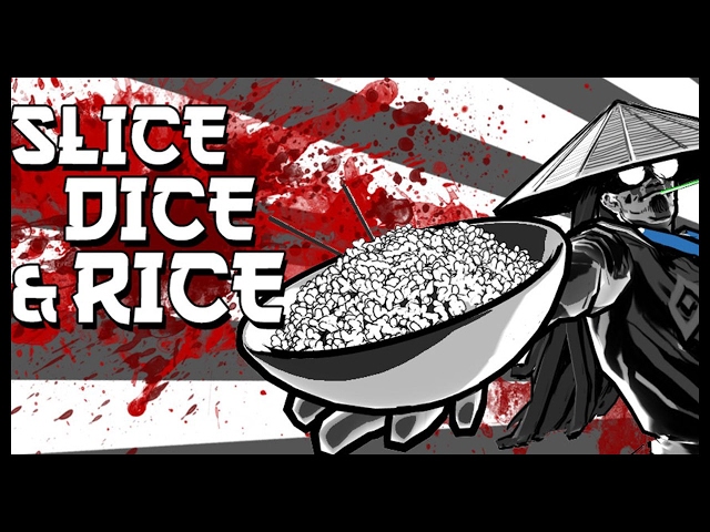 Slice, Dice & Rice