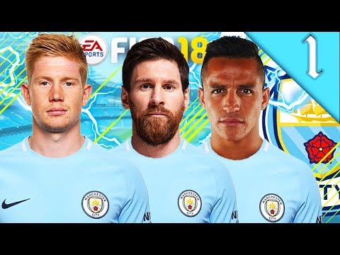 MESSI, SANCHEZ SIGN! FIFA 18: MANCHESTER CITY CAREER MODE #1