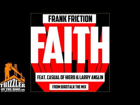 Frank Friction (Bootie Brown) ft. Casual, & Larry Anglin - Faith [Thizzler.com]