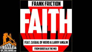 Frank Friction (Bootie Brown) ft. Casual, & Larry Anglin - Faith [Thizzler.com]