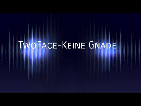 TwoFace-Keine Gnade[HD]