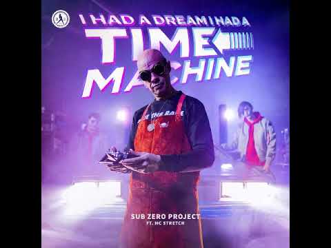Sub Zero Project Ft. MC Stretch - Time Machine