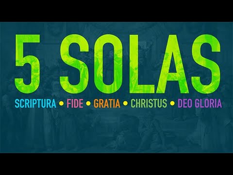 Os Cinco Solas | Os Pilares da Reforma Protestante (Dublado)
