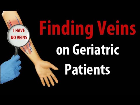 Help! I Can't Find Veins on Geriatric Patients!