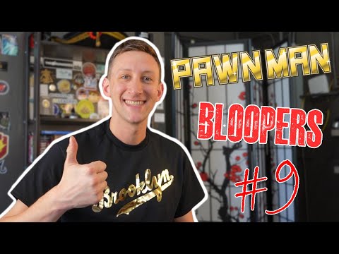 PAWN MAN Blooper Reel #9