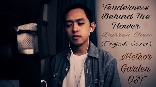 Darren Chen 官鴻 - Tenderness Behind The Flower 花背後的溫柔 (Meteor Garden OST) | Nick Dizon ENGLISH COVER