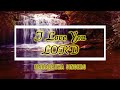 I LOVE YOU LORD With Lyrics Maranatha Singers