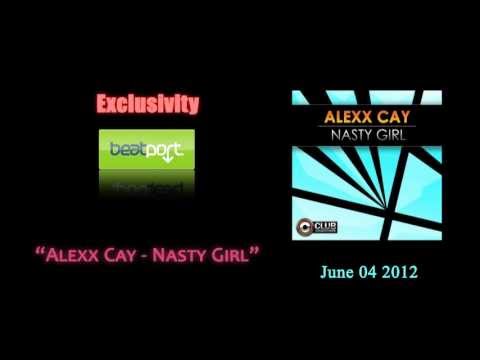 Alexx Cay - Nasty Girl (Radio Edit) Club Department // Joys Productions