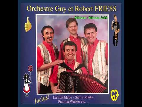 Ochestra67 - Orchestre Guy et Robert Friess -  Mitsou Mitsou 1999