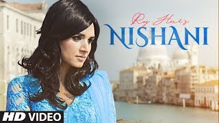 Latest Punjabi Songs 2017 | Nishani: Raj Heer (Full Song) | New Punjabi Songs 2017