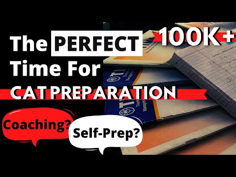 BEST TIME FOR CAT PREPARATION | Coaching vs Self Preparation: Which Coaching is Best for CAT 2021?