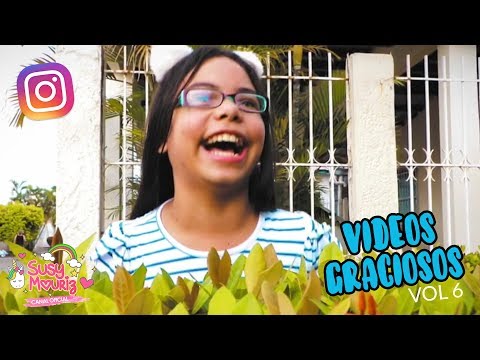 Videos graciosos instagramers Vol 6 - Susy Mouriz
