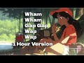 Yallfavgirlky Wham Wham Gap Gap Wap Wap 1 Hour Viral TikTok Remix