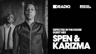 Defected In The House Radio Show: Guest Mix by Spen & Karizma - 09.12.16