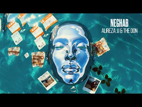 The Don & Alireza JJ - Neghab | OFFICIAL TRACK