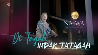 Download lagu Najwa Ditagah Indak Tatagah... mp3