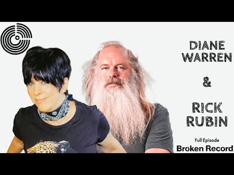 How Diane Warren Wrote Hits for Celine Dion & Cher | Broken Record Podcast Interview with Rick Rubin