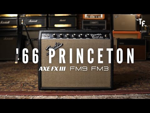 '66 PRINCETON REVERB - AXE FX, FM9, FM3 | Fractal Presets