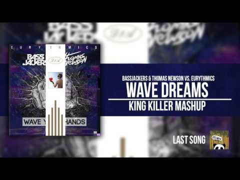 Wave Dreams - Eurythmics VS. Bassjackers & Thomas Newson(King Killer Mashup)