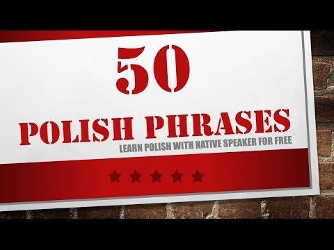 Learn Polish in 15 minutes - 50 useful Polish phrases - polish for beginners - 1