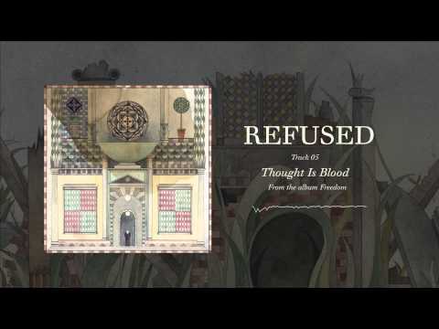 Refused - "Thought Is Blood" (Full Album Stream)