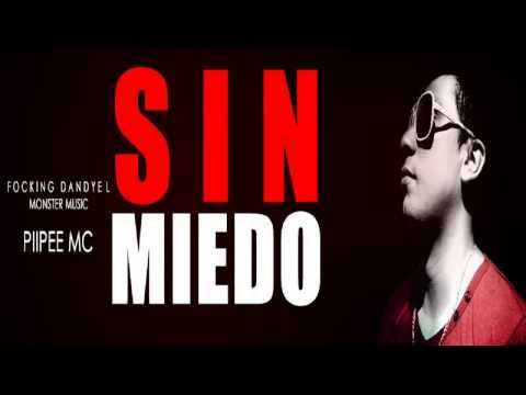Piipee MC - Sin Miedo (Hip Hop - Rap 2013)