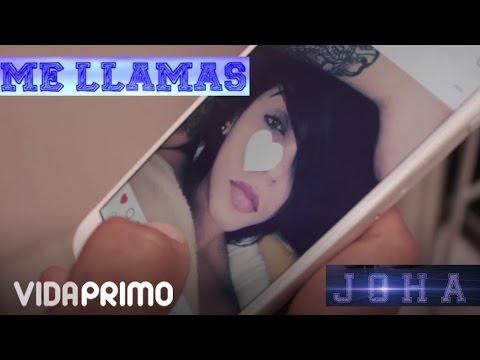 Joha - Me Llamas [Official Video]