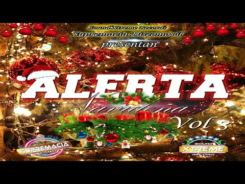 Alerta Mix ☃ Alerta Navideña Vol.3 ☃ Skorpions DJ - Sound Xtreme Records Y Supremacía Discomovil