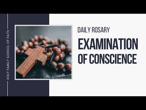 [Daily Rosary Meditations] Examination of Conscience