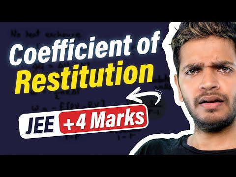 Coefficient of Restitution with PYQs #jee #neet Vikrant Kirar