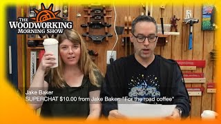 The Woodworking Morning Show for Oct 4, 2024