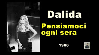 Pensiamoci ogni sera -- Dalida
