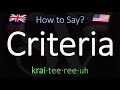 How to Pronounce Criteria? (CORRECTLY) Meaning & Pronunciation