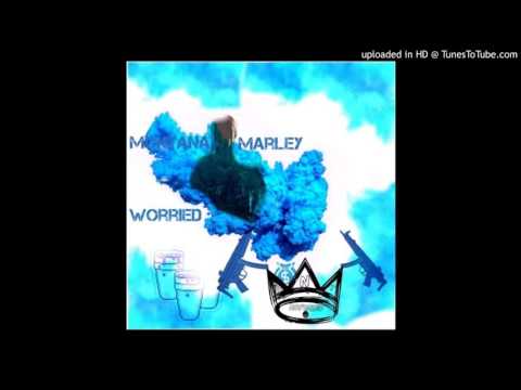 MontanaMarley x Worried (Studio Version)