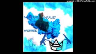 MontanaMarley x Worried (Studio Version)