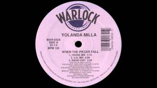 Yolanda Milla - When The Pieces Fall (House Mix)