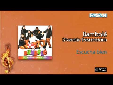 Bambolé / Diversión Desconocida - Escucha bien