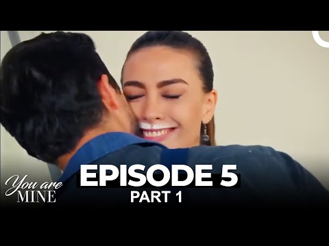 You Are Mine Episode 5 Part 1