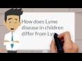 How does Lyme disease in children differ from Lyme