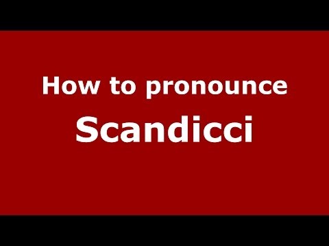How to pronounce Scandicci (Italian/Italy) - PronounceNames.com