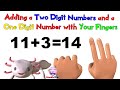 Adding a Two Digit and a One Digit Number with Fingers | Basic Math for First Grade & Second Grade