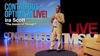 Ira Scott, The Nature Of Thought - Contagious Optimism Live