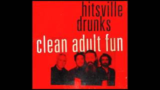 Hitsville Drunks - Clean Adult Fun