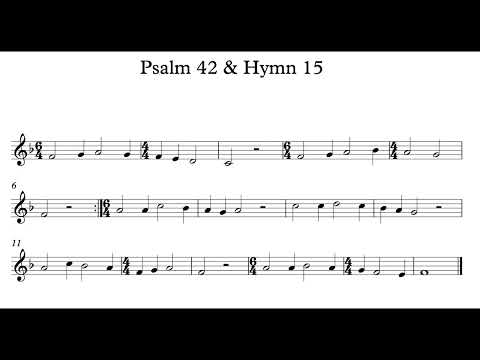 Psalm 42 & Hymn 15