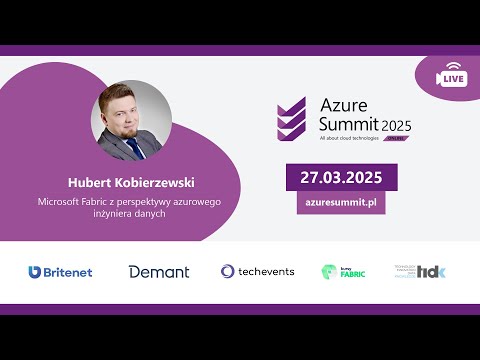 Microsoft Fabric z perspektywy azurowego inżyniera danych - Hubert Kobierzewski