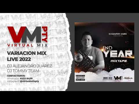 VARIACION MIX LIVE 2022 - DJ ALEJANDRO JUAREZ X DJ TOMMY TEAM - Mix Variado 2022