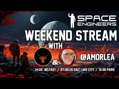 Steam Community :: Video :: Space Engineers - Weekend Stream with Amorlea