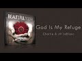 God Is My Refuge