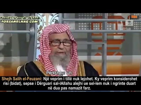 Ngirtja e duarve pas përfundimit të namazit farz është bidat Shejh Feuzan