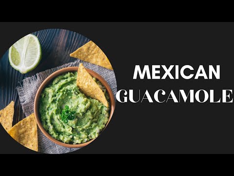 Mexican Guacamole | Foodies | World cuisine | Traditional food | Ethic recipes |Mexico
